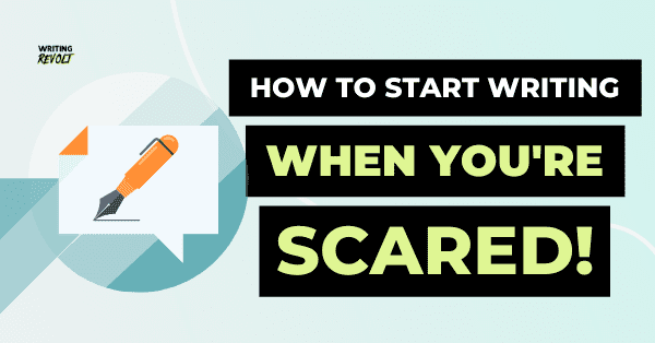 start freelance writing scared