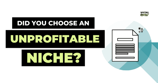 wrong freelance writing niche