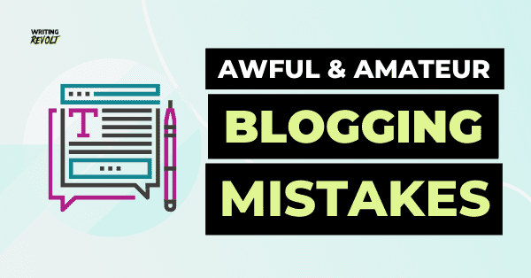 freelance blog writing mistakes