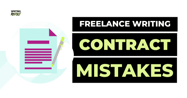 freelance writing contract mistakes